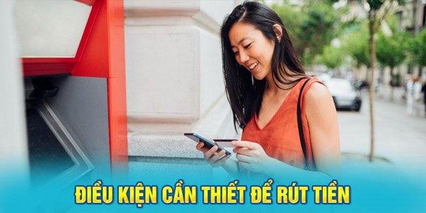 Điều kiện để rút được tiền tại kuwin